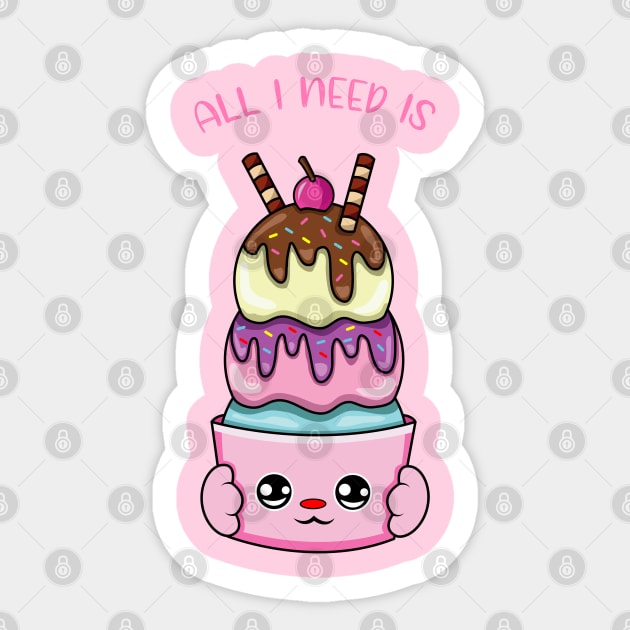 All i need is ice cream, cute ice cream kawaii for ice cream lovers. Sticker by JS ARTE